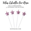 VELA ESTRELLA ORO ROSA CROMADO X4U