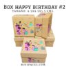 BOX HAPPY BIRTHDAY #2 9.5x9.5X5.5CMS. (PAQ. MIXTO X 4U)