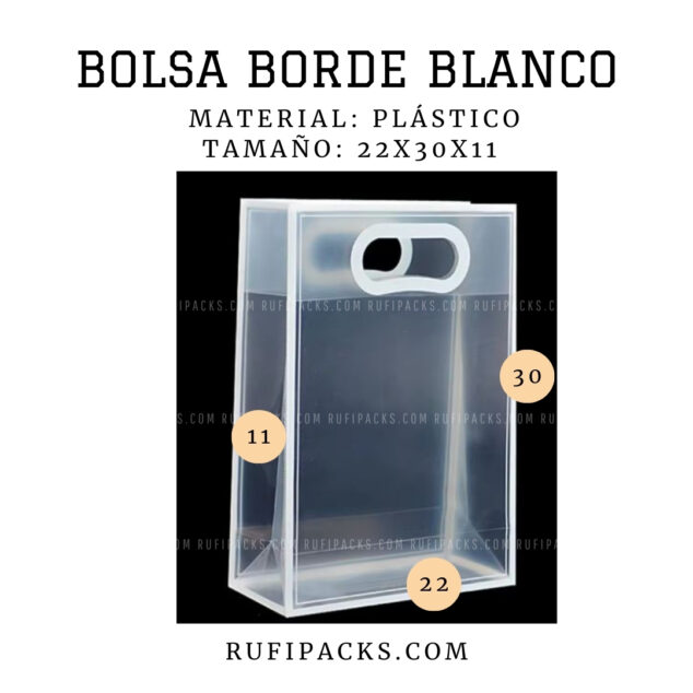 BOLSA TRANSPARENTE BORDE BLANCO 22X30X11 CMS